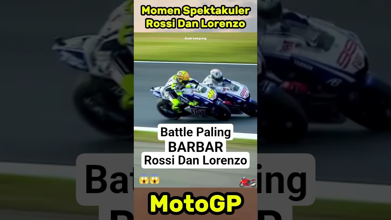 Rossi Vs Lorenzo #