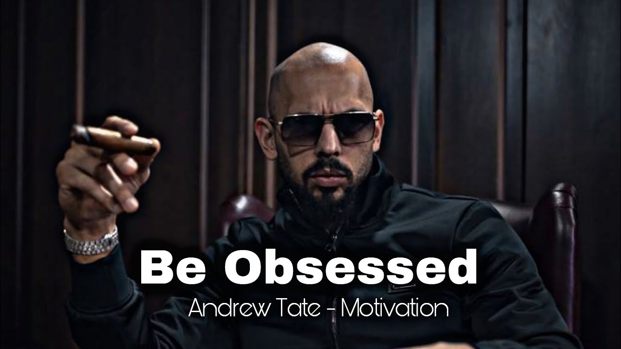 Be OBSESSED - ANDREW TATE MOTIVATIONAL SPEECH 
