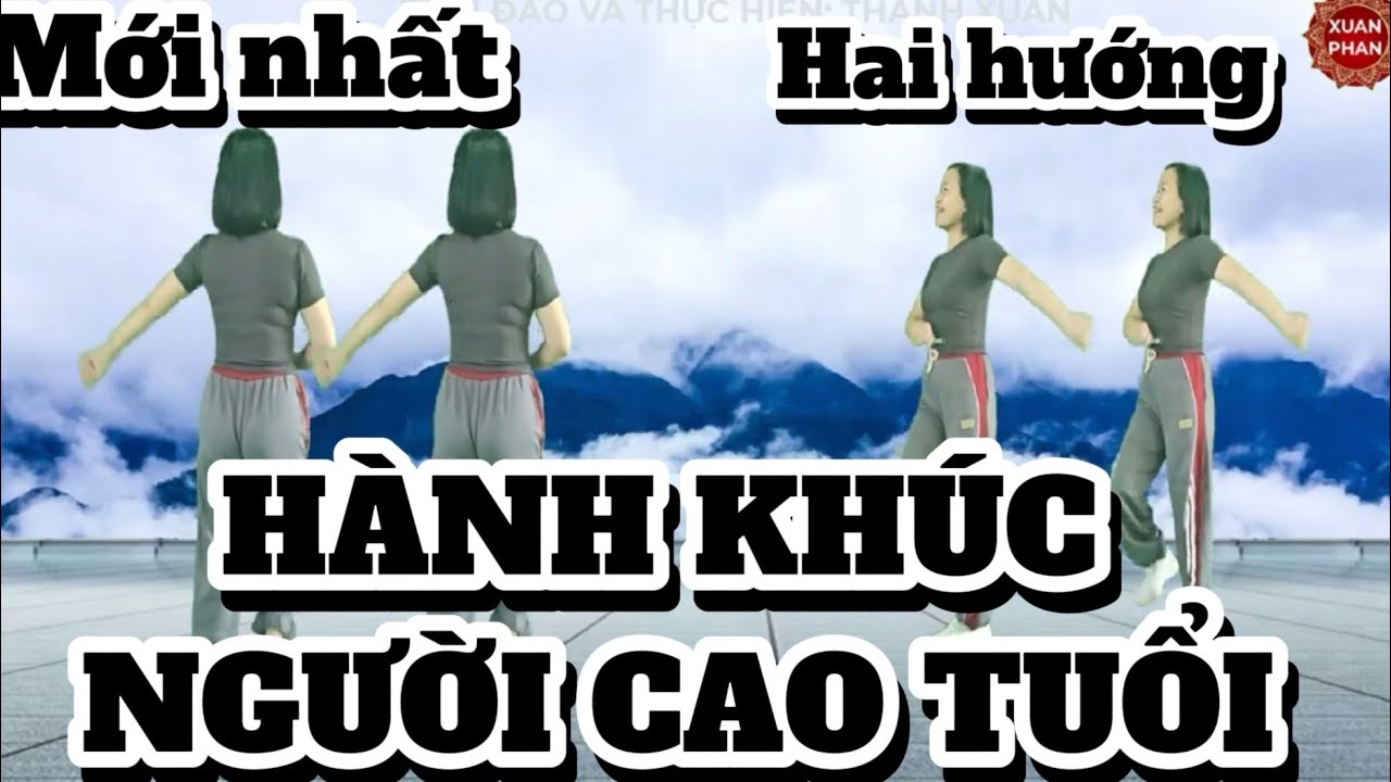 🌺HÀNH KHÚC NGƯỜI CAO TUỔI 🌺// HAI HƯỚNG (BIÊN ĐẠO MỚI NHẤT - CHO NGÀY  1/10 - RẤT ĐẸP-  DỄ TẬP ).