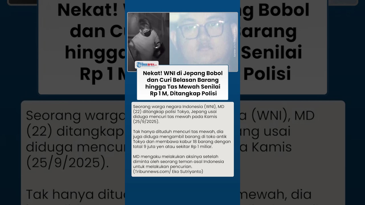 WNI di Jepang Ditangkap Polisi, Diduga Curi Belasan Barang hingga Tas Mewah Senilai Rp 1 M di Toko