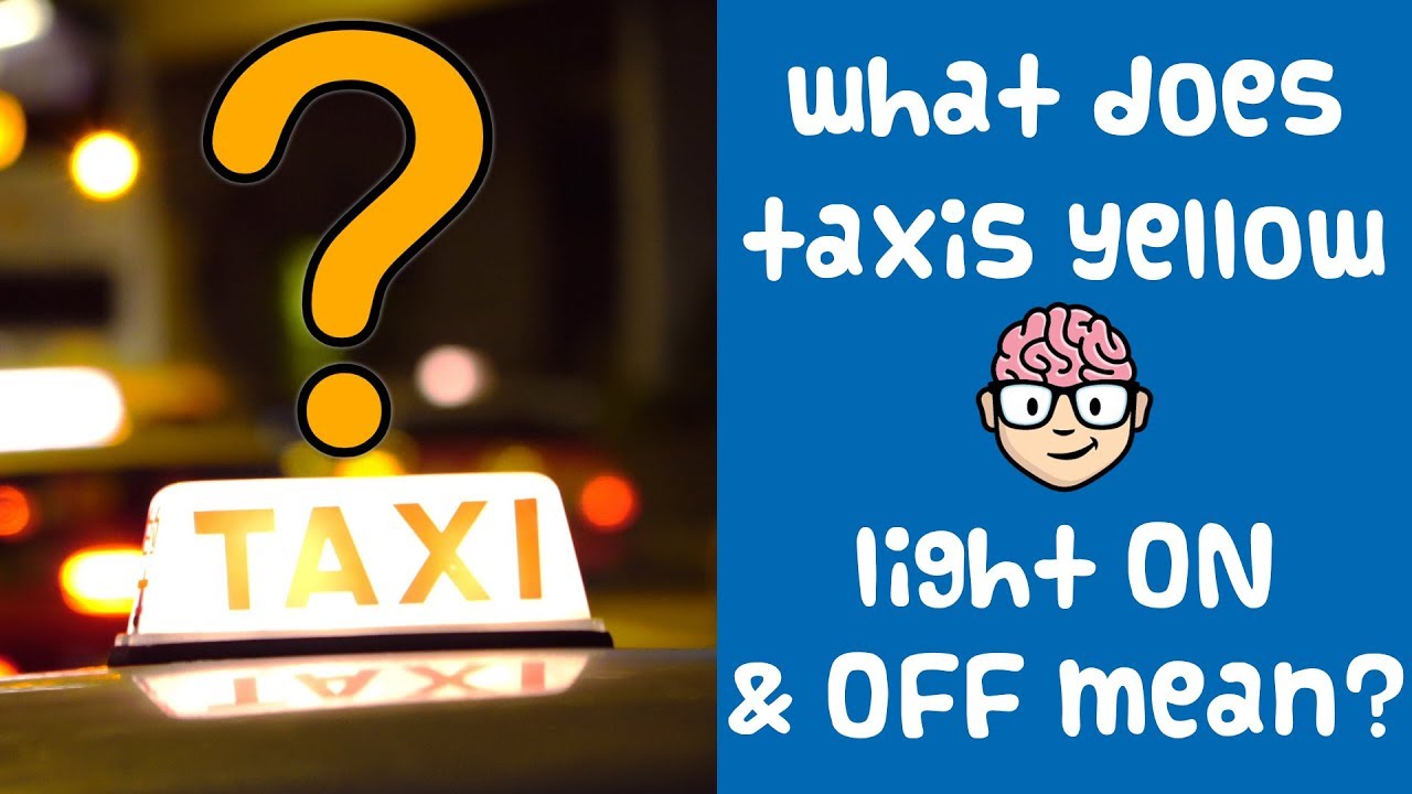 What does TAXI's yellow light 