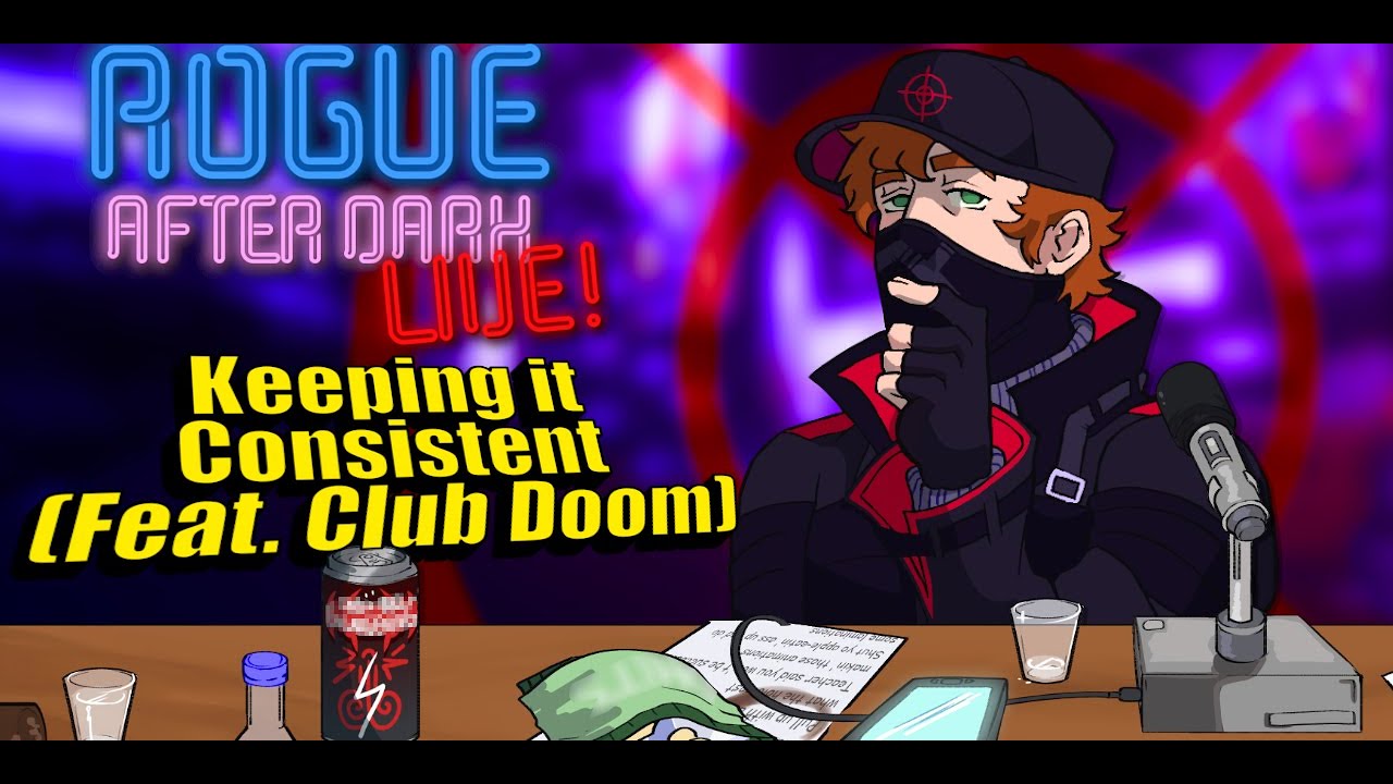 Rogue After Dark #47 | Keeping it Consistent (Feat. Club Doom)
