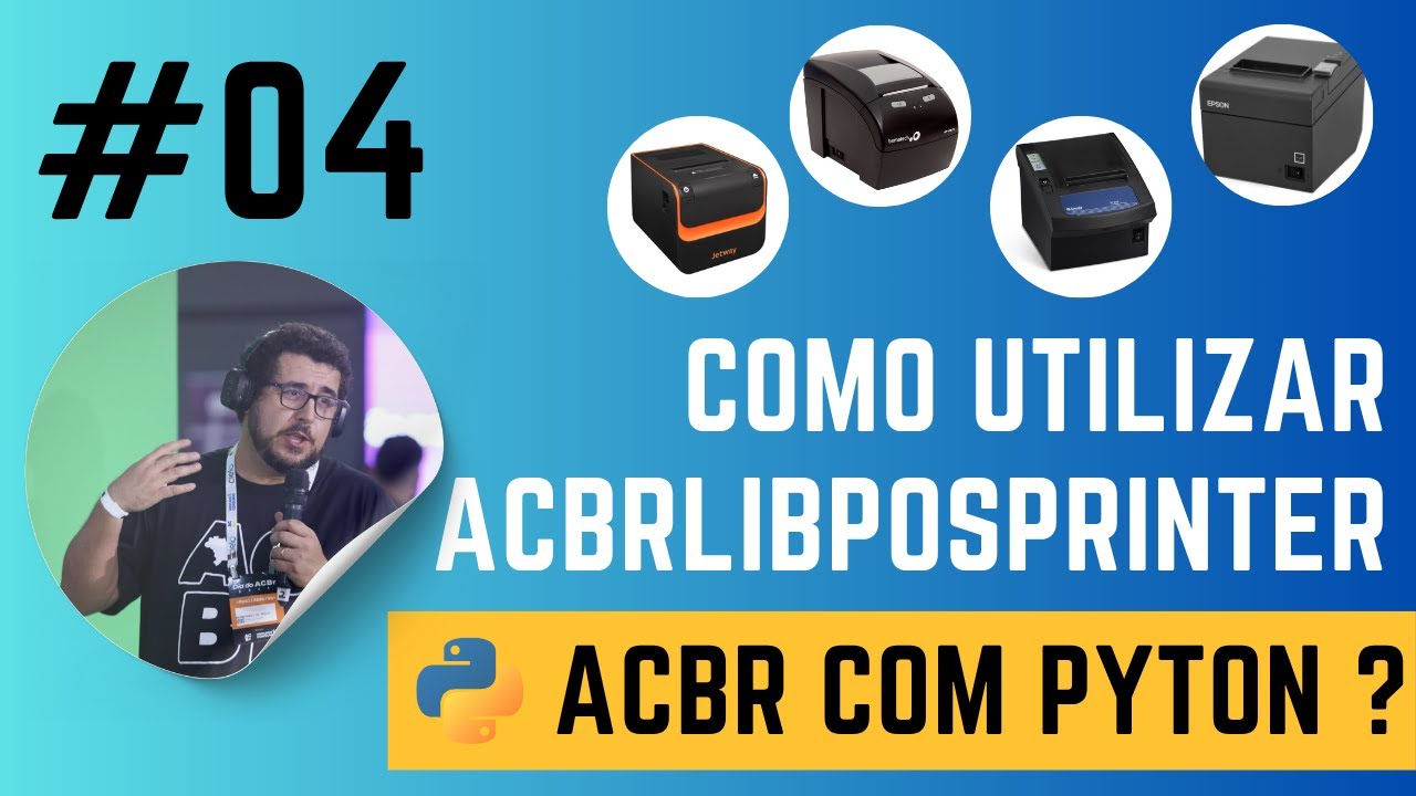 #04- ACBr PosPrinter com Python