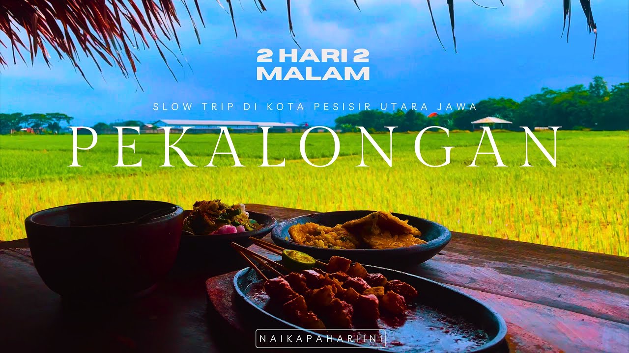 48 Jam Seru Menjelajah Pekalongan : Hidden Gems & Kuliner Enak 🔥| Dirangkum Dalam 15 Menit 👍🏻