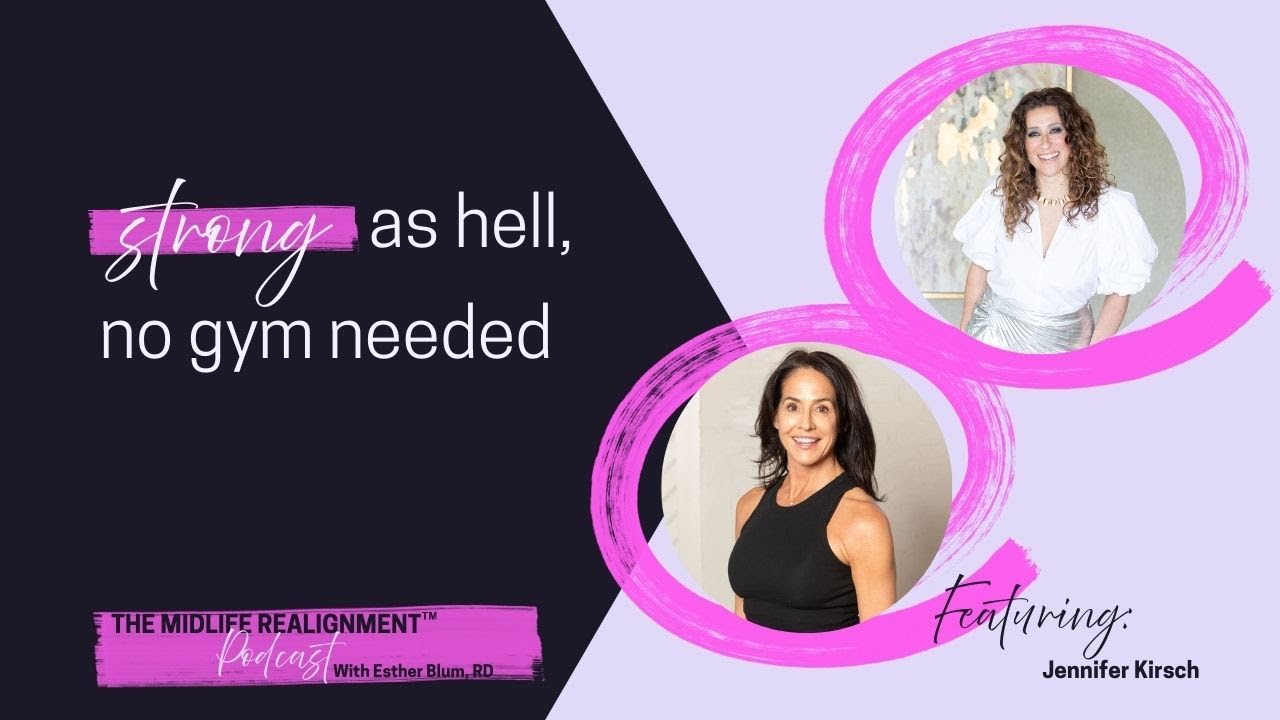 Build Strength, Confidence & Longevity—WITHOUT the Gym! | Jennifer Kirsch