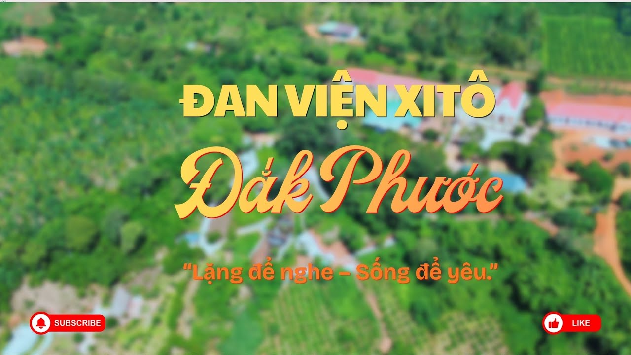 ĐAN VIỆN XITÔ ĐẮK PHƯỚC TRÊN VÙNG TÂY NGUYÊN
