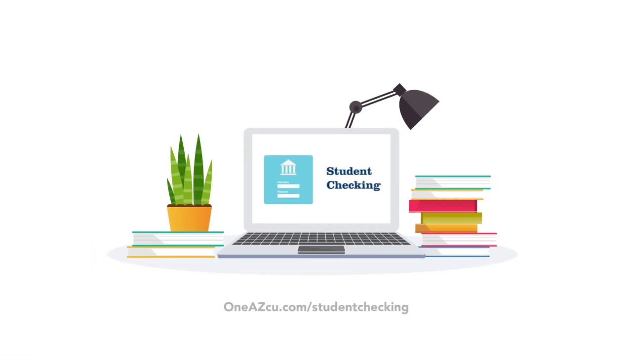 Open a Student Checking Account with OneAZ today!
