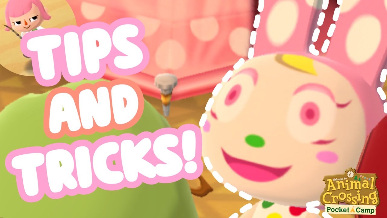 ♡ TOP TIPS + TRICKS FOR ANIMAL CROSSING POCKET CAMP! ♡