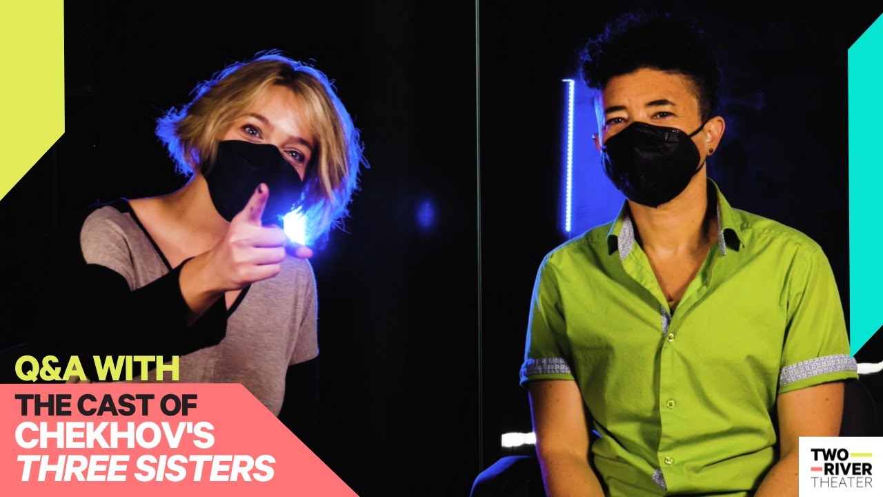 The Cast of THREE SISTERS Hilariously Answers Q's as Their Characters | Two River Theater