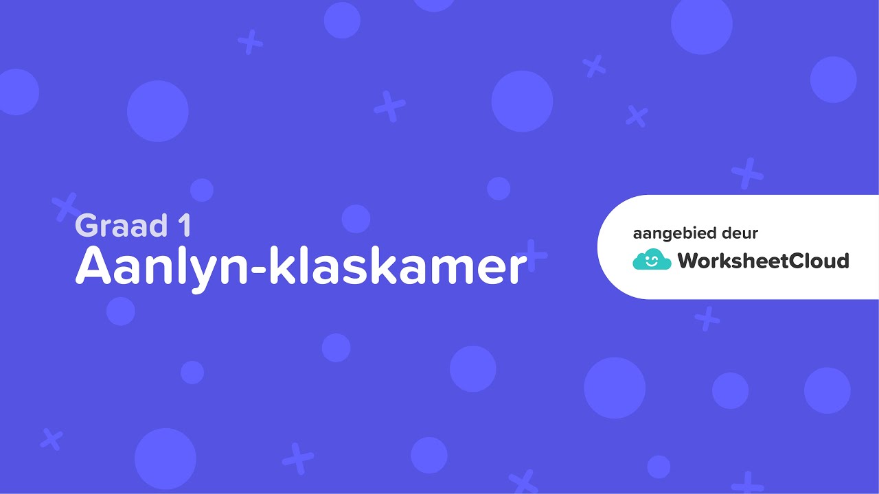 Graad 1 - Afrikaans - Woordbou a / WorksheetCloud Video Lesson