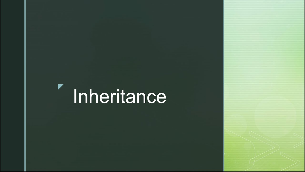 Inheritance - الوراثة