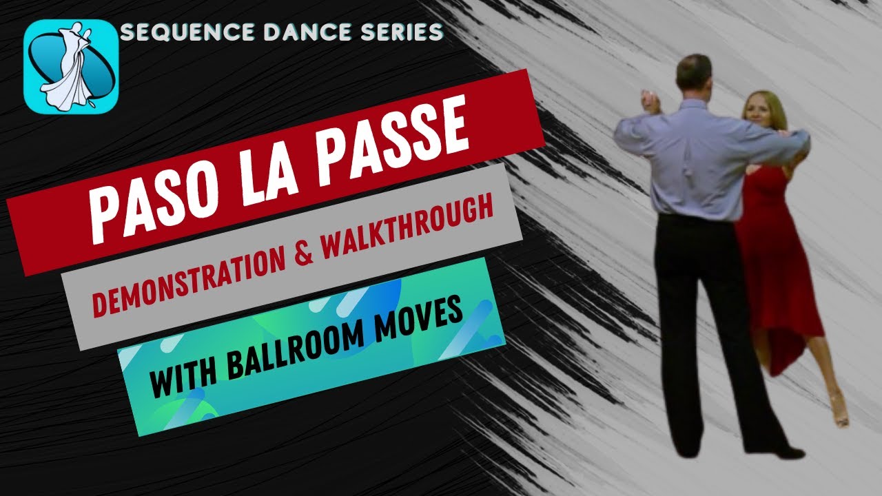 Paso la Passe Sequence Dance