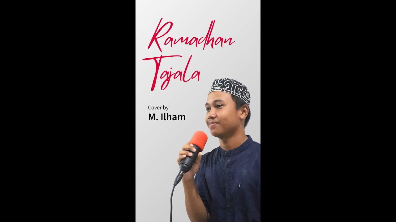 Ramadhan Tajala cover by M.Ilham
