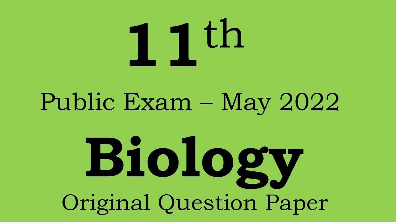 11th Biology - Public Exam May 2022 - Question Paper