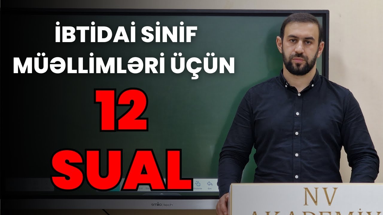 İbtidai sinif müəllimləri üçün sual-cavab  (ÖZƏL)