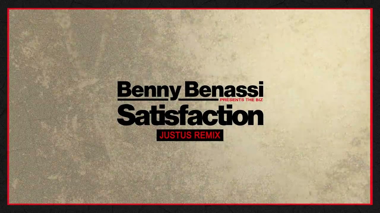 Benny Benassi presents The Biz - Satisfaction (Just_us Remix) [Ultra Records]