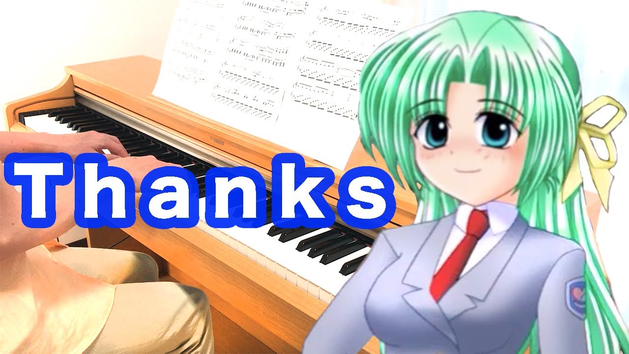 『Ｔｈａｎｋｓ』ひぐらしのなく頃に 解 (Higurashi When they cry) 目明し編   dai   Tomo Galge Piano