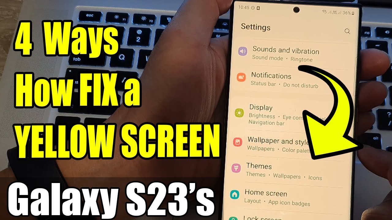 4 Ways How FIX a YELLOW SCREEN on the Galaxy S23/S23+/S23 Ultra