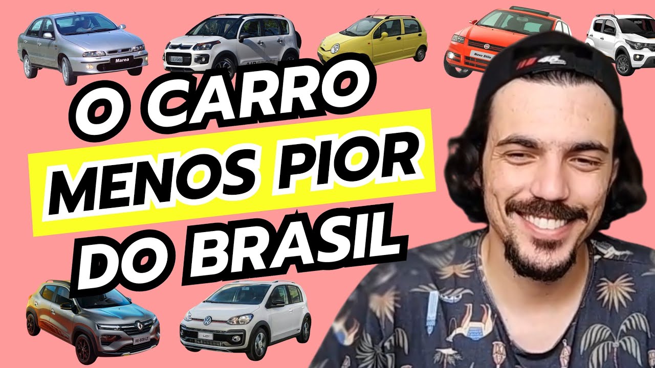QUAL O MELHOR ENTRE OS PIORES CARROS?