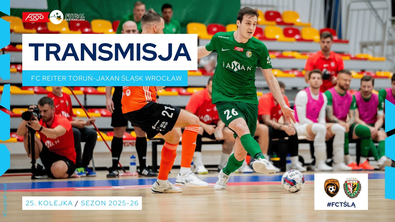 FC REITER TORUŃ-JAXAN ŚLĄSK WROCŁAW| NA ŻYWO | 25. KOLEJKA 2025/26