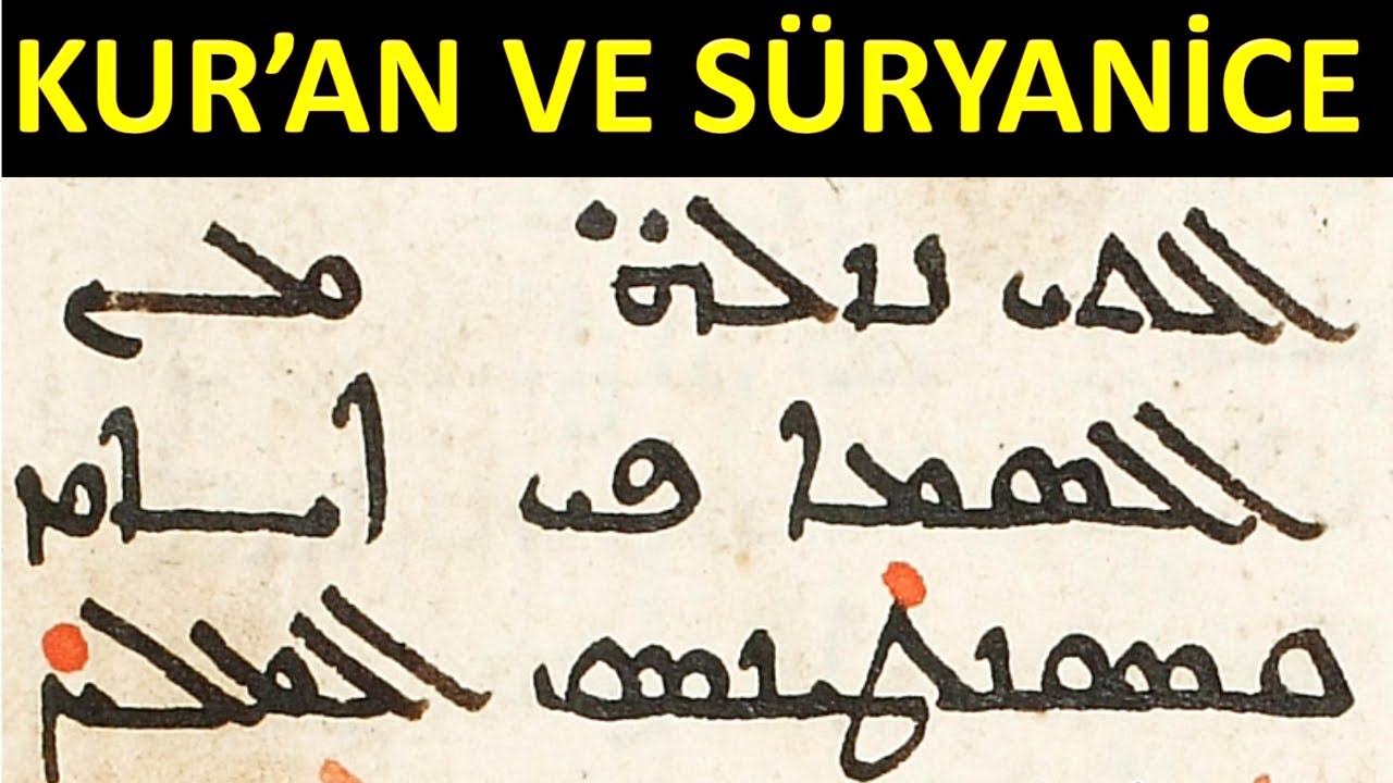 S&uuml;ryanice'nin Kur'an &Uuml;zerindeki Etkisi! -Kur'an'ın Tarihteki İzleri -5-