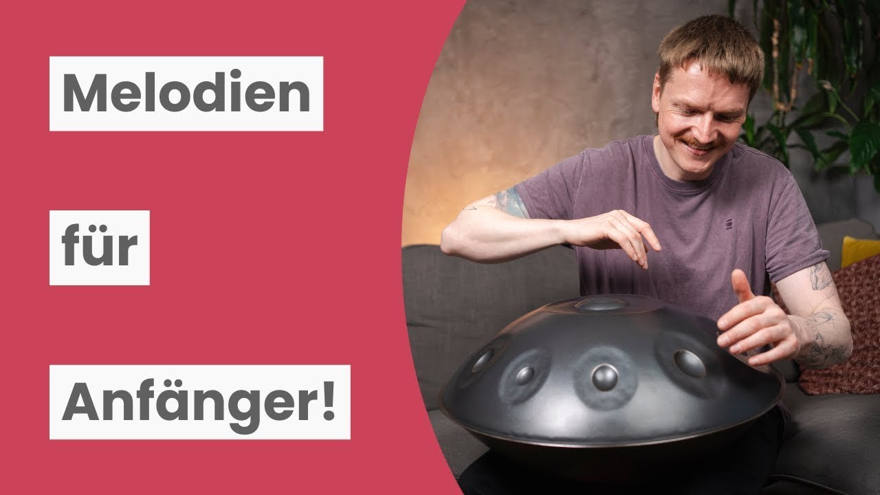 Erste Handpan-Melodie: Schnell und einfach lernen!