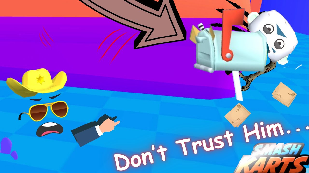 NEVER Trust The Mailman in SmashKarts!