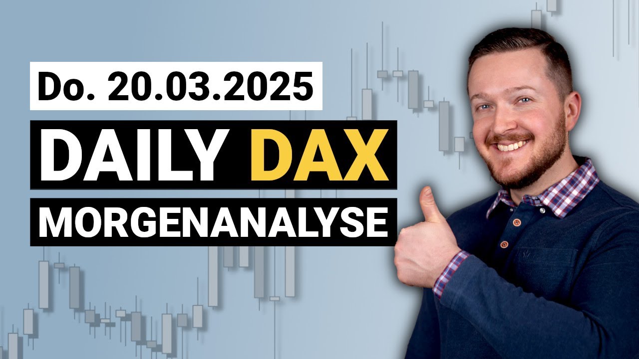 DAX bullisch nach FED Zinsentscheid! | Meine DAX Morgenanalyse am 20.03.2025 Florian Kasischke