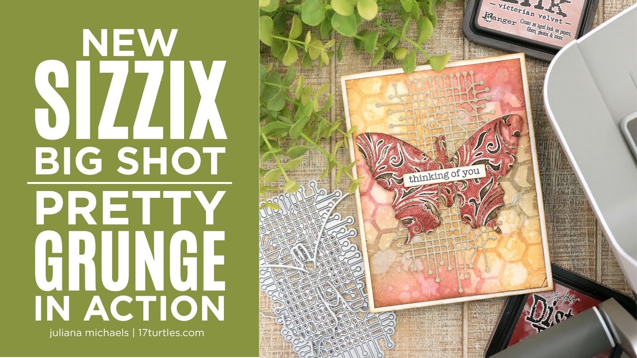 Sizzix Big Shot Review + Pretty Grunge Mixed Media Embellishments