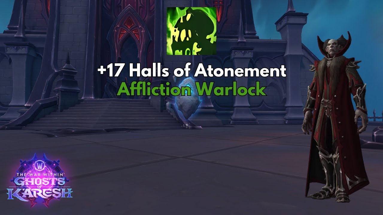 11.2 Affliction Warlock  +17 Halls of Atonement.