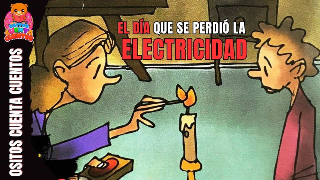 CUENTO el DÍA que se PERDIO  la ELECTRICIDAD | CUENTOS cortos para niños