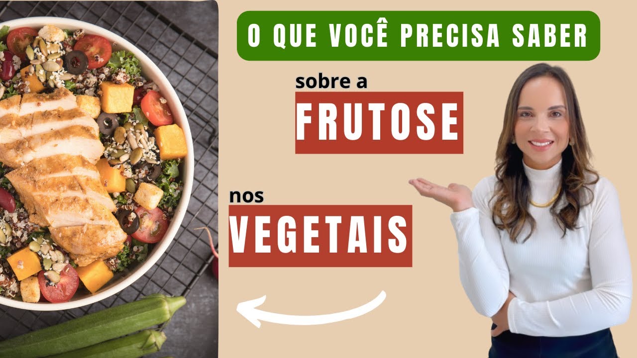 FRUTOSE OU FRUTANO? QUAIS VEGETAIS ESTÃO LIVRES PARA CONSUMO?