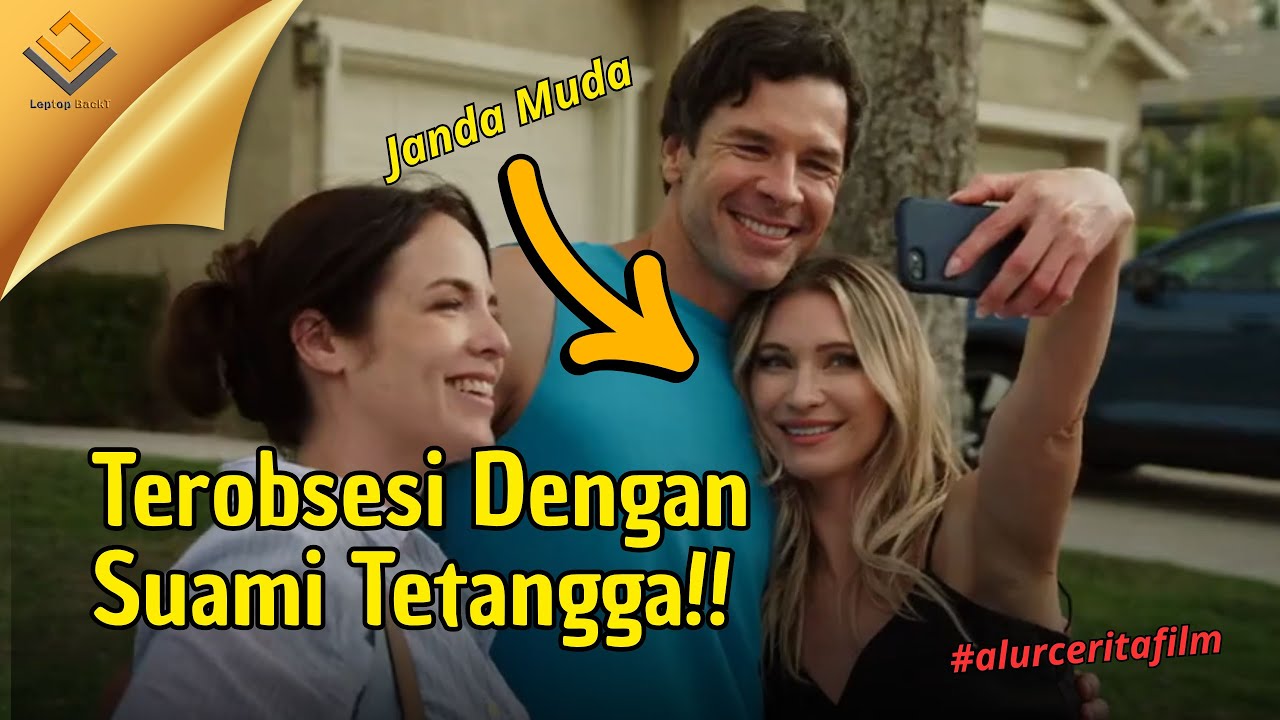 Janda Muda Ini Terobsesi Dengan Suami Tetangga!! #alurceritafilm