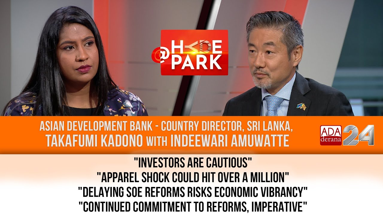 TRUST NEEDS REBUILDING AFTER DEBT CRISIS – ADB’S TAKAFUMI KADONO WITH INDEEWARI AMUWATTE