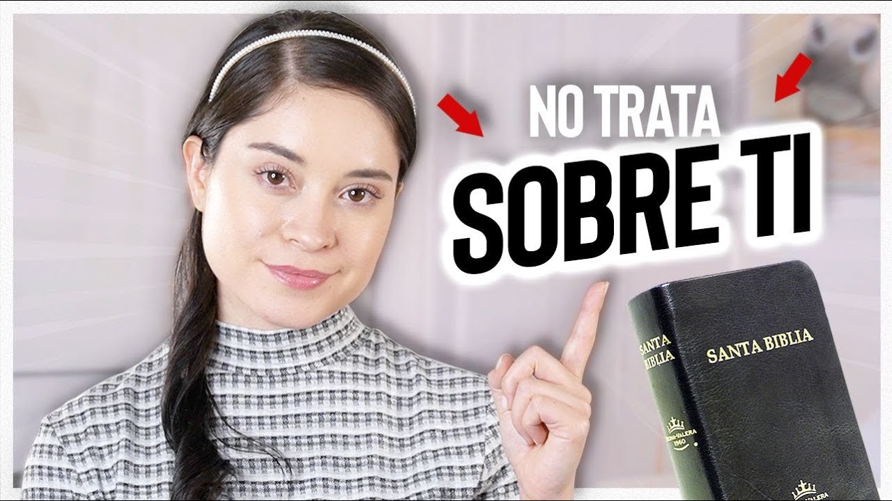 ¡La Biblia no se trata de ti!