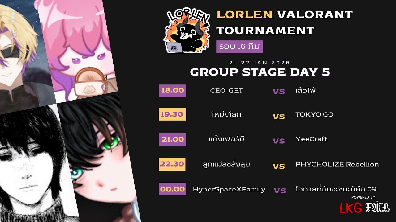 [🔴] VALORANT LORLEN TOURNAMET | Group Stage Day 5