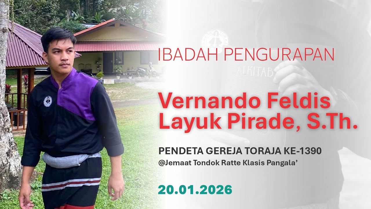 🔴 [LIVE] - IBADAH PENGURAPAN Vernando Feldis Layuk Pirade | 20.01.2026