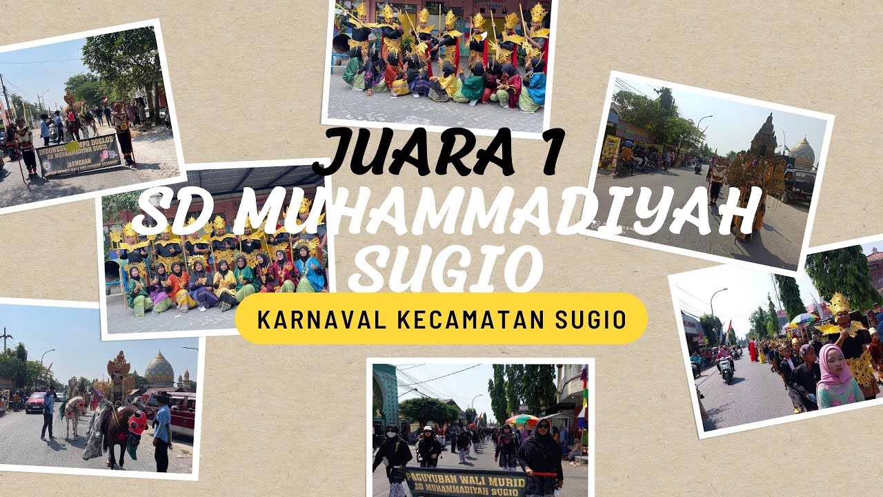 JUARA 1 KARNAVAL KECAMATAN SUGIO Tingkat SD/MI “INDONESIA TEMPOE DOELOE” Oleh SD MUHAMMADIYAH SUGIO