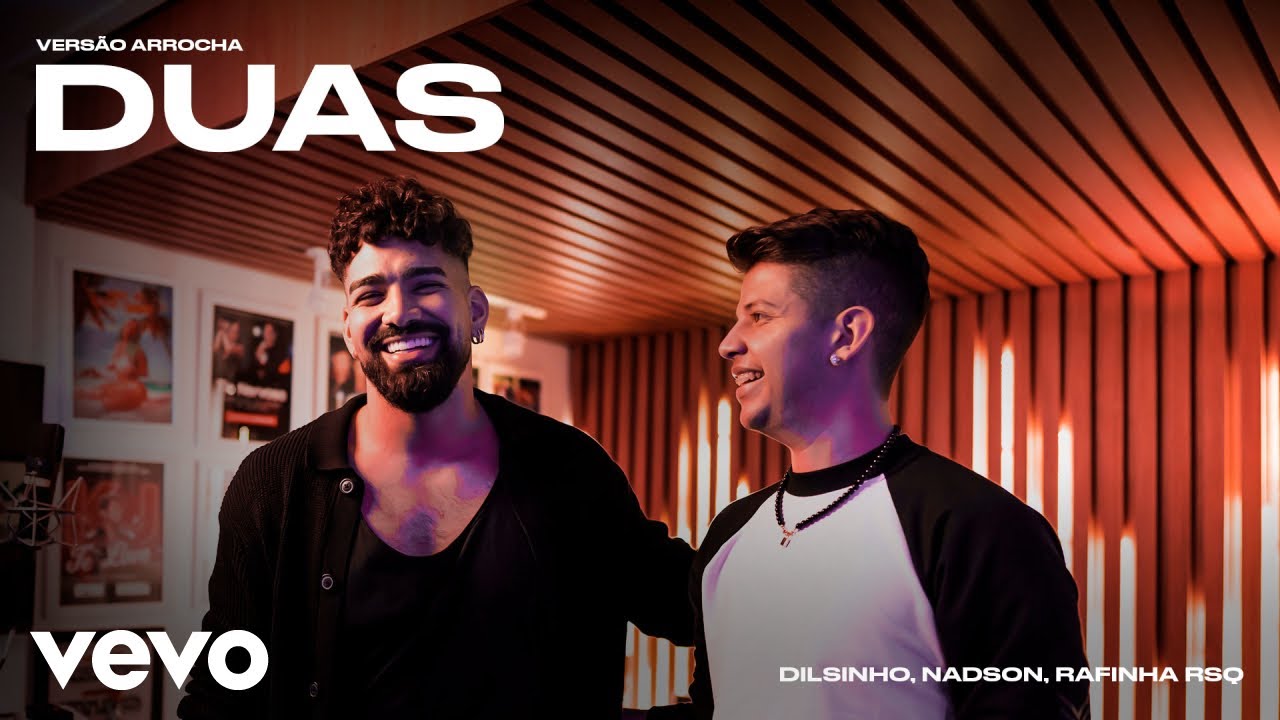 Dilsinho, Rafinha RSQ, Nadson O Ferinha - Duas