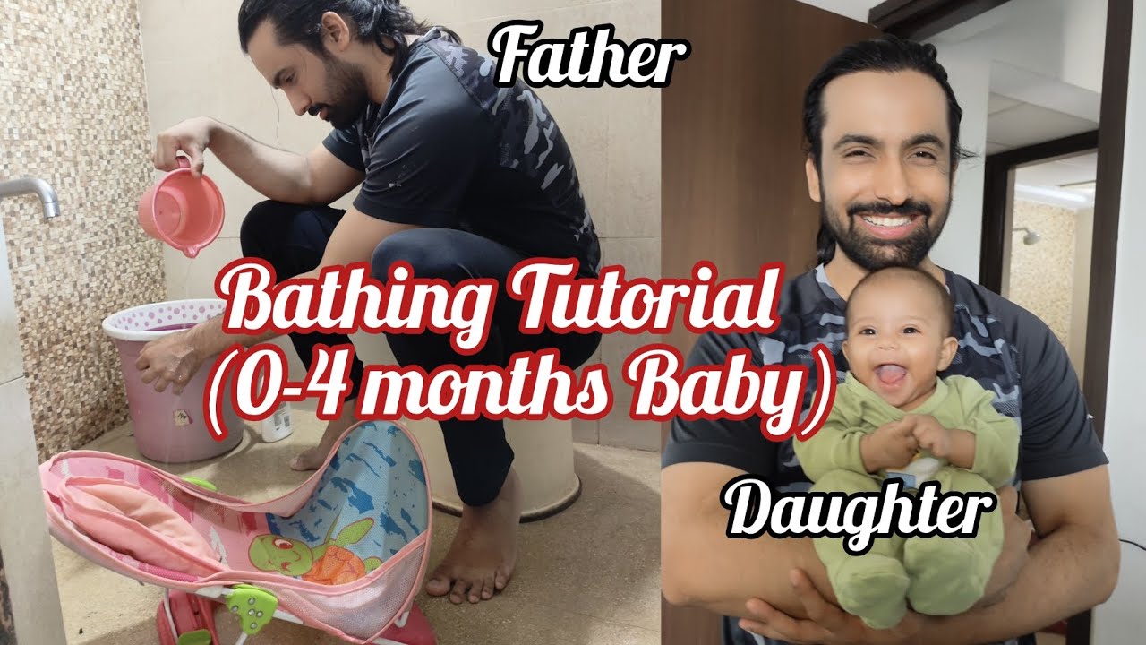 How to bathe a baby (0-4 months) Baby Bath tips by Father