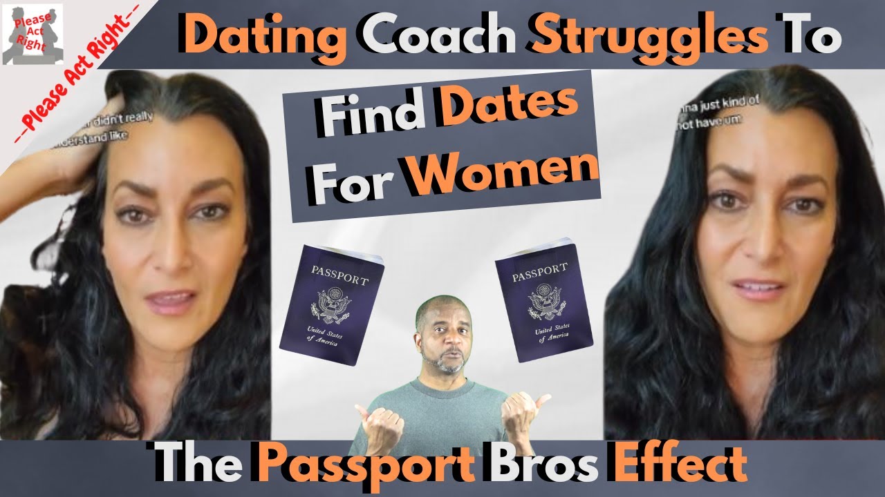 Female Clients Struggle To Find Good Men Due To Passport Bros