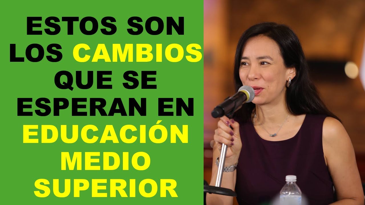 Soy Docente: ESTOS SON LOS CAMBIOS QUE SE ESPERAN EN EDUCACIÓN MEDIO SUPERIOR