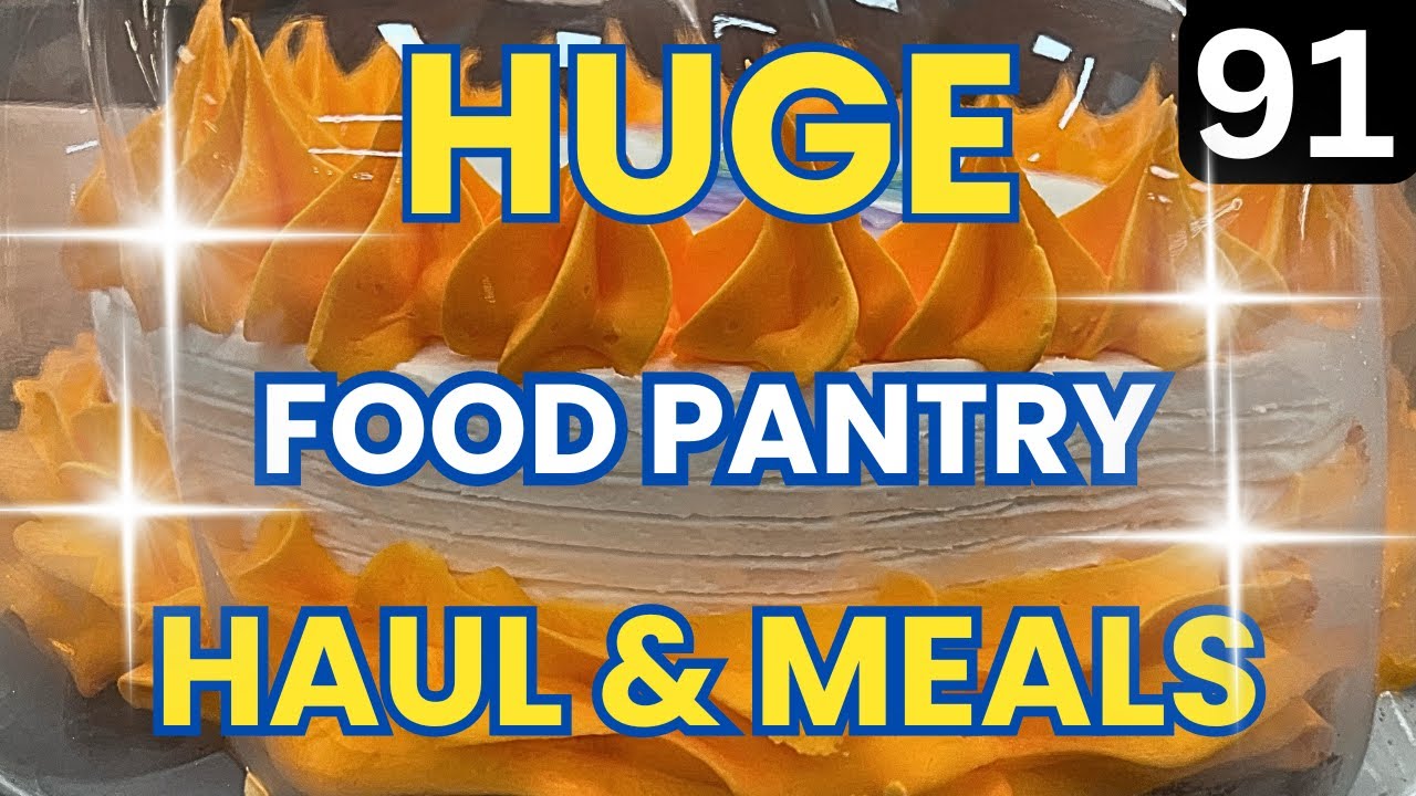 FRUGAL LIVING & Food Pantry Haul 2024 - Food Haul - FOOD BANK - Food Pantry Haul - Budget Meals