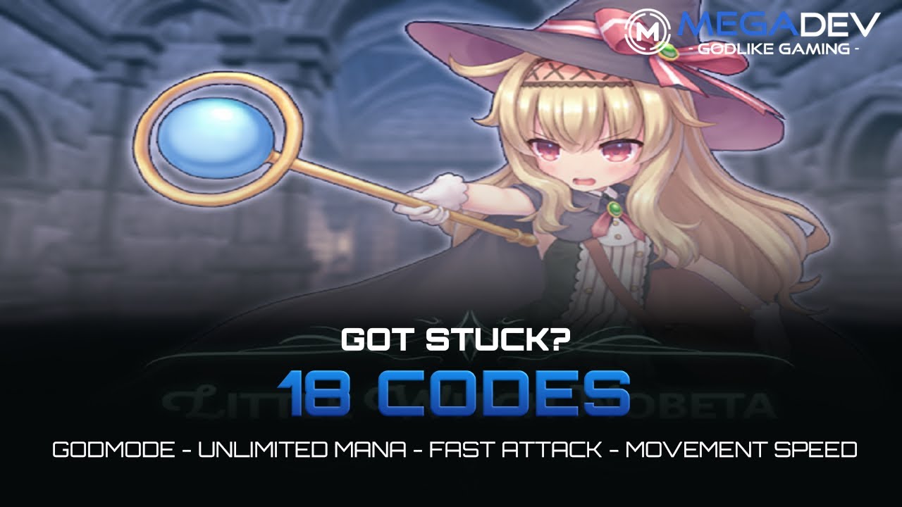 LITTLE WITCH NOBETA Cheats: Godmode, Fast Attacks, Unlimited Mana, ... | Trainer by MegaDev