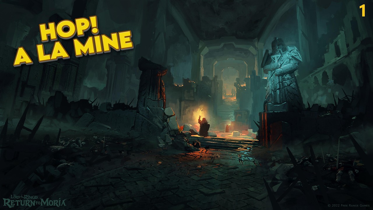 Découverte, tuto, premier campement -1- Return to Moria