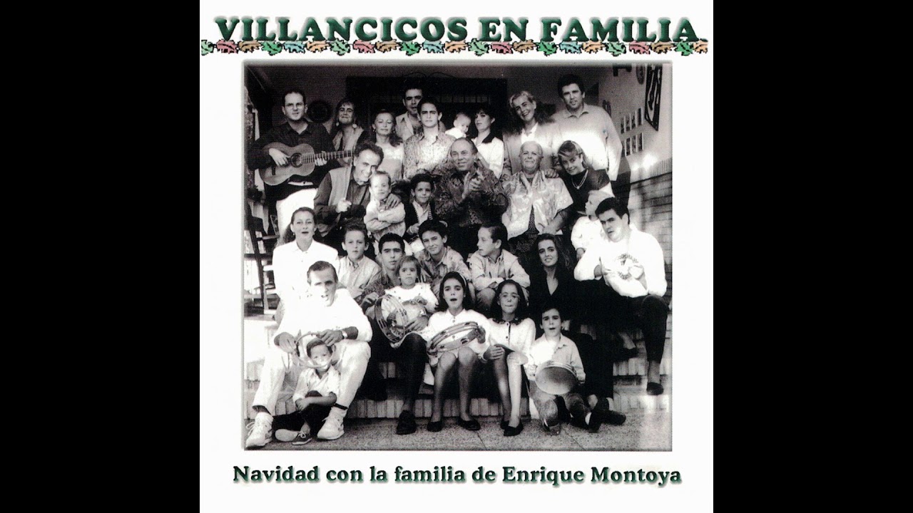 Enrique Montoya — Villancicos en Familia - Navidad con la familia de Enrique Montoya (Full Album)
