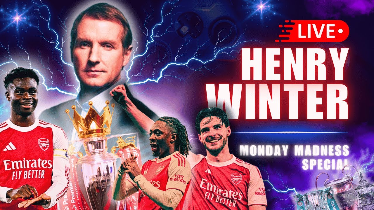 ⚖️ ARSENAL GUNNING FOR GLORY with HENRY WINTER! TATE of the FOOTBALL UNION &