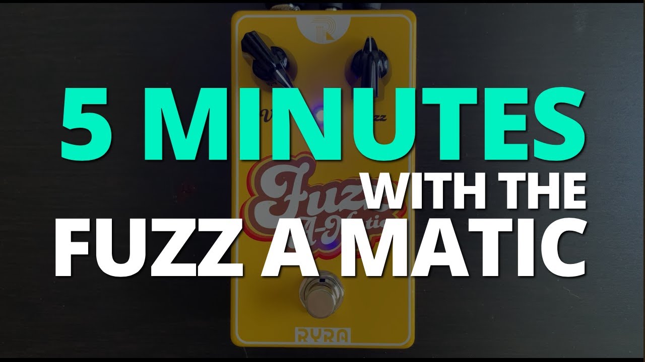 5 Minutes with the RYRA Fuzz-A-Matic - Pedal Demo