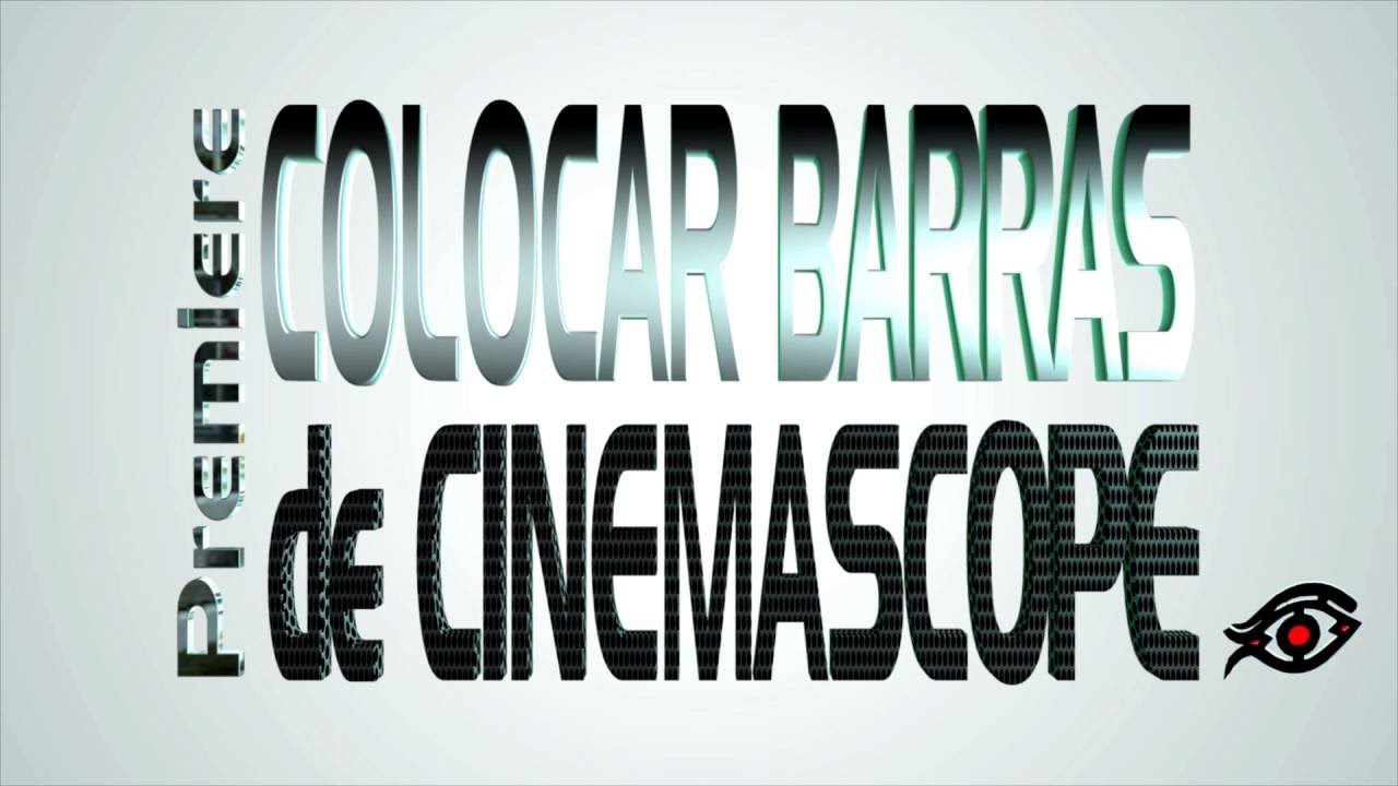Premiere: Colocar Barras Negras de CinemaScope.