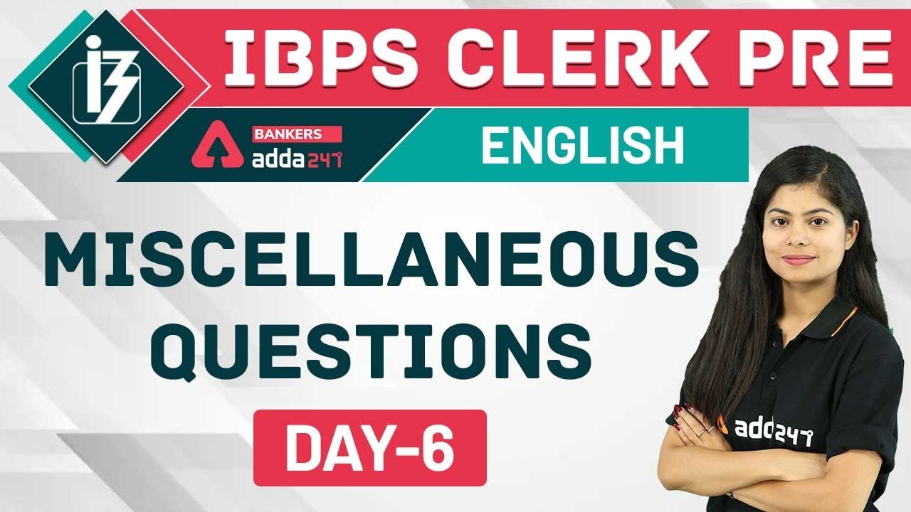 IBPS Clerk Pre 2020 |  English | Miscellaneous Questions (Day- 6)